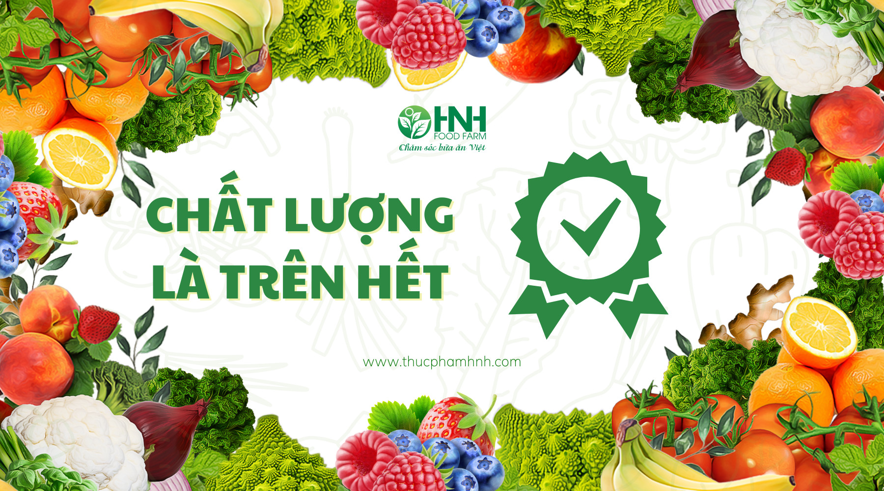 Chất lượng thực phẩm là trên hết
